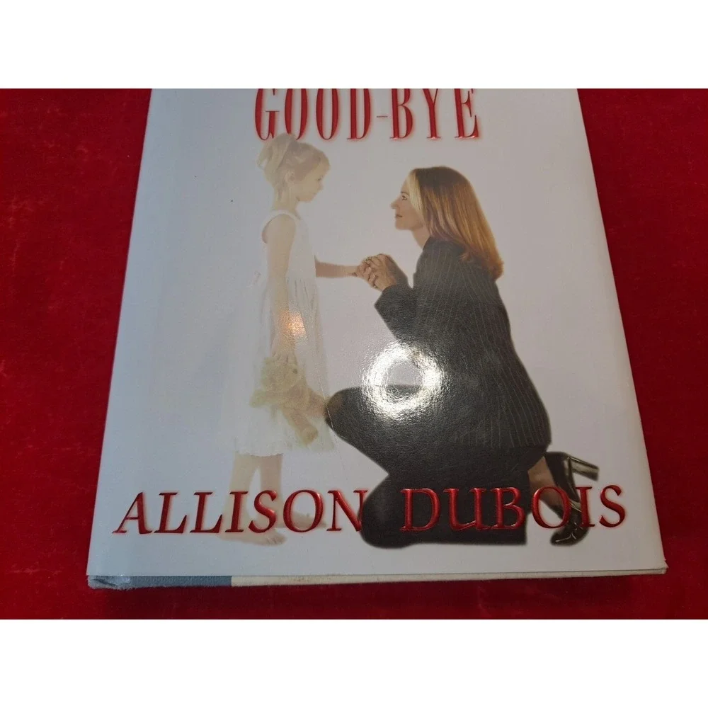 DON'T KISS THEM GOODBYE ALLISON‎ DUBOIS HARDBACK 2005